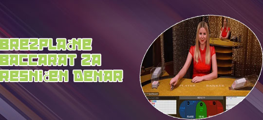 Baccarat z nizkim depozitom za resničen denar